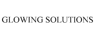 GLOWING SOLUTIONS