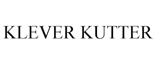 KLEVER KUTTER