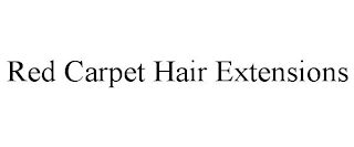 RED CARPET HAIR EXTENSIONS