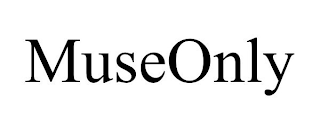 MUSEONLY