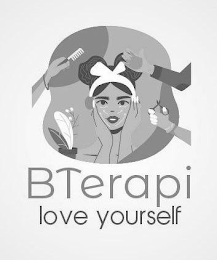 BTERAPI LOVE YOURSELF