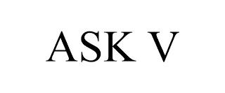 ASK V