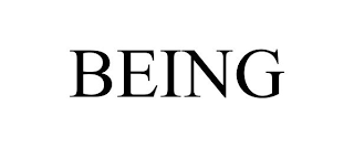 BEING