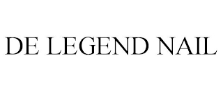 DE LEGEND NAIL
