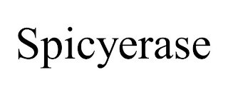 SPICYERASE