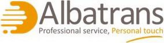 ALBATRANS PROFESSIONAL SERVICE, PERSONAL TOUCH