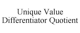 UNIQUE VALUE DIFFERENTIATOR QUOTIENT