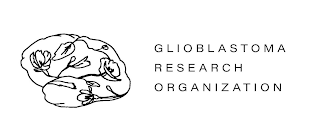 GLIOBLASTOMA RESEARCH ORGANIZATION