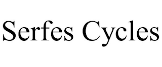SERFES CYCLES