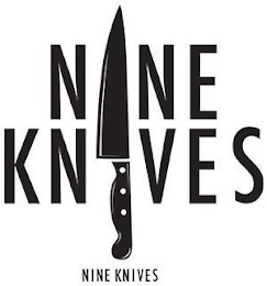 NINE KNIVES NINE KNIVES