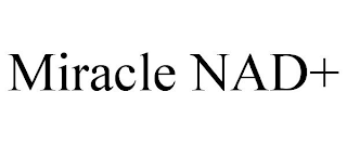 MIRACLE NAD+