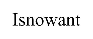 ISNOWANT