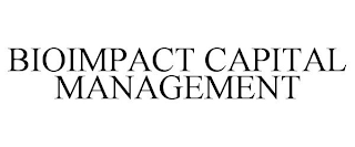 BIOIMPACT CAPITAL MANAGEMENT