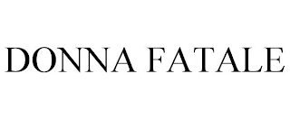 DONNA FATALE