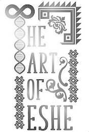 THE ART OF ESHE