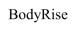 BODYRISE