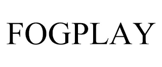 FOGPLAY