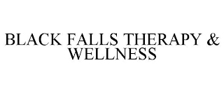 BLACK FALLS THERAPY & WELLNESS