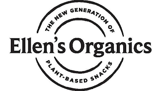 ELLEN'S ORGANIC THE NEW GENERATION OF PLANT-BASED SNACKS