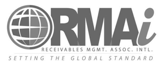 RMAI RECEIVABLES MGMT. ASSOC. INTL. SETTING THE GLOBAL STANDARD