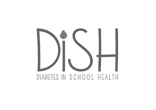 DISH DIABETES IN SCHOOL HEALTH