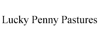 LUCKY PENNY PASTURES