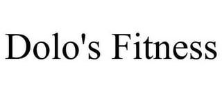 DOLO'S FITNESS LLC