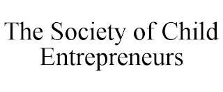 THE SOCIETY OF CHILD ENTREPRENEURS