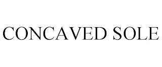 CONCAVED SOLE