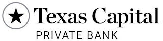 TEXAS CAPITAL PRIVATE BANK