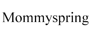 MOMMYSPRING