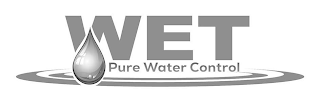 WET PURE WATER CONTROL