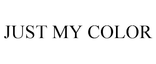 JUST MY COLOR