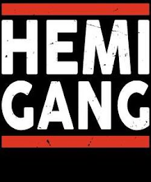 HEMI GANG