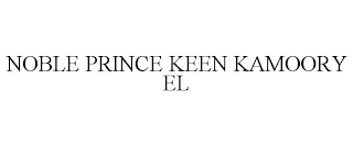 NOBLE PRINCE KEEN KAMOORY EL