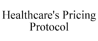 HEALTHCARE'S PRICING PROTOCOL