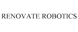 RENOVATE ROBOTICS