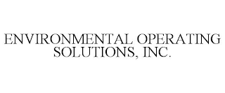 ENVIRONMENTAL OPERATING SOLUTIONS, INC.