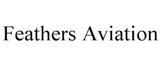 FEATHERS AVIATION