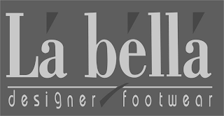 LA BELLA DESIGNER FOOTWEAR