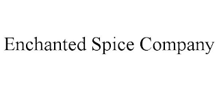 ENCHANTED SPICE COMPANY