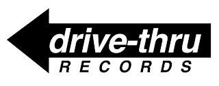 DRIVE-THRU RECORDS