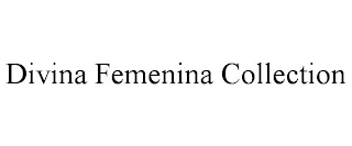 DIVINA FEMENINA COLLECTION