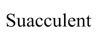 SUACCULENT