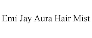 EMI JAY AURA HAIR MIST