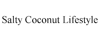 SALTY COCONUT LIFESTYLE