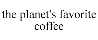 THE PLANET'S FAVORITE COFFEE