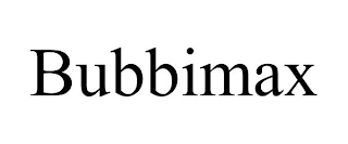 BUBBIMAX