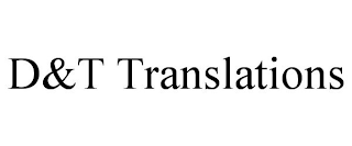 D&T TRANSLATIONS