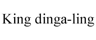 KING DINGA-LING